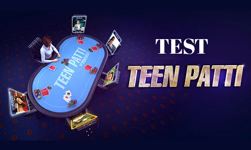 Test Teen Patti